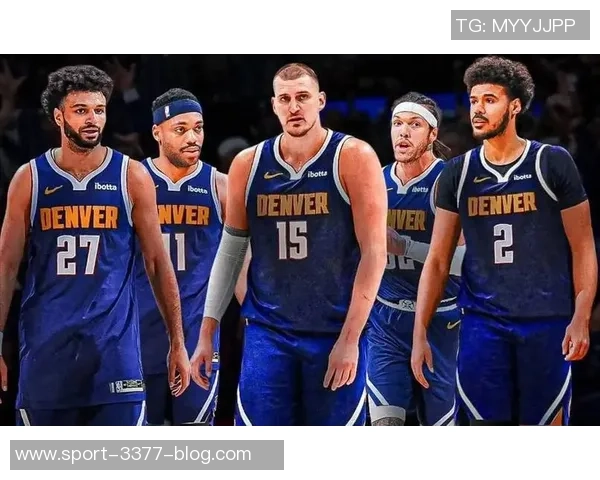 掘金今日对阵活塞穆雷沃特森瓦兰丘纳斯均可参赛状态良好